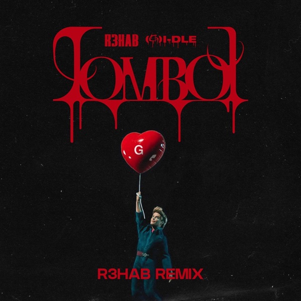 (G)I-DLE x R3HAB《TOMBOY》remix